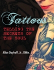 Image for Tattoos: Telling the Secrets of the Soul