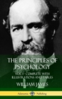 Image for The Principles of Psychology : Vol. 1 - Complete with Illustrations and Tables (Hardcover)