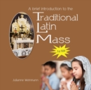 Image for A Brief Introduction to the Traditional Latin Mass for kids : for kids