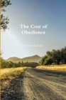 Image for The Cost of Obedience