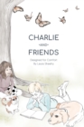 Image for Charlie and Friends : Designed for Comfort