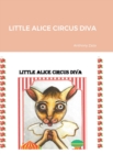 Image for Little Alice Circus Diva