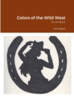 Image for Colors of the Wild West