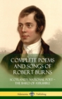 Image for Complete Poems and Songs of Robert Burns : Scotland&#39;s National Poet - the Bard of Ayrshire (Hardcover)