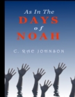 Image for As In the Days of Noah