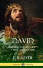 Image for David : Shepherd, Psalmist, King - A Biblical Biography (Hardcover)