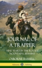 Image for Journal of a Trapper : Nine Years in the Rocky Mountains 1834-1843 (Hardcover)