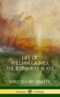 Image for Life of William Grimes, the Runaway Slave