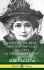Image for Light on the Path, Through the Gates of Gold &amp; The Illumined Way (Hardcover)