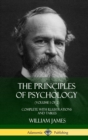 Image for The Principles of Psychology (Volume 1 of 2) : Complete with Illustrations and Tables (Hardcover)