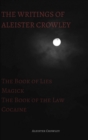 Image for The Writings of Aleister Crowley : The Book of Lies, The Book of the Law, Magick and Cocaine