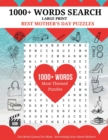 Image for 1000+ Words Search - Best Mother&#39;s Day Puzzles : Fun Brain Games For Mom - Interesting Facts About Mother