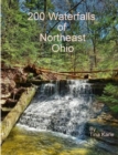 Image for 200 Waterfalls of Northeast Ohio