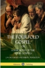 Image for The Fourfold Gospel Or, A Harmony of the Four Gospels
