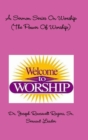 Image for A Sermon Series On Worship (The Power Of Worship)