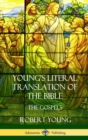 Image for Young&#39;s Literal Translation of the Bible : The Four Gospels (Hardcover)