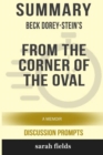 Image for Summary : Beck Dorey-Stein&#39;s From the Corner of the Oval: A Memoir (Discussion Prompts)