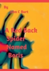 Image for A Red Back Spider Named Boris.