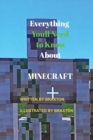 Image for Everything Youll Need to Know About MINECRAFT