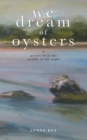 Image for We Dream of Oysters