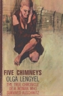 Image for Five Chimneys : The Story of Auschwitz