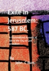 Image for Exile In Jerusalem : 587 Bc.