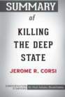 Image for Summary of Killing the Deep State by Jerome R. Corsi : Conversation Starters