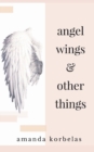 Image for angel wings and other things