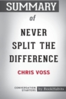 Image for Summary of Never Split the Difference by Chris Voss