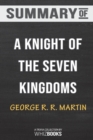 Image for Summary of A Knight of the Seven Kingdoms : A Song of Ice and Fire by George R. R. Martin: Trivia/Quiz for Fans