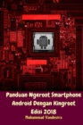 Image for Panduan Ngeroot Smartphone Android Dengan Kingroot Edisi 2018