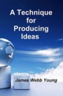 Image for A Technique for Producing Ideas