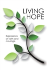 Image for Living Hope : Expressions of faith and courage