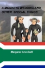 Image for A Monkeys Wedding and Other Things