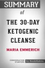 Image for Summary of The 30-Day Ketogenic Cleanse by Maria Emmerich Conversation Starters
