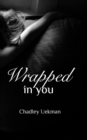 Image for Wrapped In You