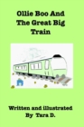 Image for Ollie Boo And The Great Big Train : Ollie Boo And The Great Big Train
