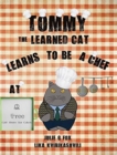 Image for Tommy the Learned Cat Learns to be a Chef at Three Cafe