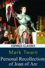 Image for Personal Recollections of Joan of Arc (Esprios Classics)