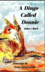 Image for A Dingo Called Donnie.