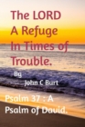 Image for The LORD A Refuge In Times of Trouble.