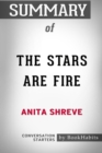 Image for Summary of The Stars Are Fire by Anita Shreve : Conversation Starters