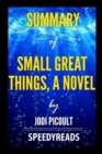 Image for Summary of Small Great Things, A Novel by Jodi Picoult - Finish Entire Novel in 15 Minutes
