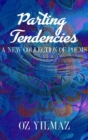 Image for Parting Tendencies : A New Collection of Poems