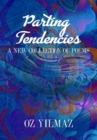 Image for Parting Tendencies : A New Collection of Poems