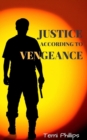 Image for Justice According To Vengeance