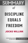Image for Summary of Discipline Equals Freedom by Jocko Willink : Conversation Starters