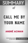 Image for Summary of Call Me By Your Name by Andre Aciman : Conversation Starters
