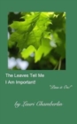 Image for The Leaves Tell Me I Am Important!
