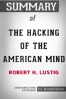 Image for Summary of The Hacking of the American Mind by Robert H. Lustig : Conversation Starters